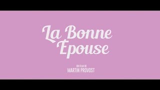 LA BONNE ÉPOUSE (2019) FRENCH 720p Regarder