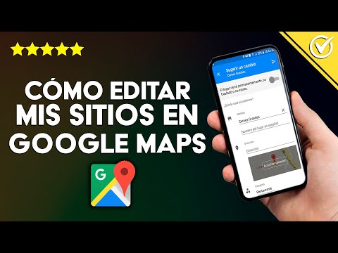 Cómo Editar mis Sitios, Lugares o Negocios en Google Maps y Corregir la Dirección