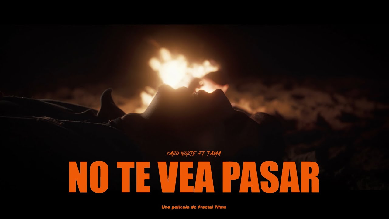 Caro Norte · No Te Vea Pasar (feat. Tama) [VIDEOCLIP]