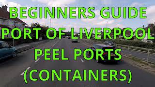 Beginners Guide Port Of Liverpool Peel Ports Containers by cerberusk9uk 1,363 views 8 months ago 34 minutes