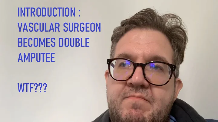 Introduction : Vascular Surgeon becomes double amp...