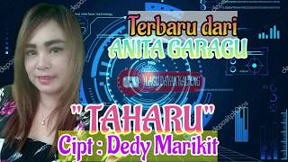 Lagu dayak kalteng 'TAHARU' Voc : ANITA GARAGU,Cipt : Dedy Marikit..