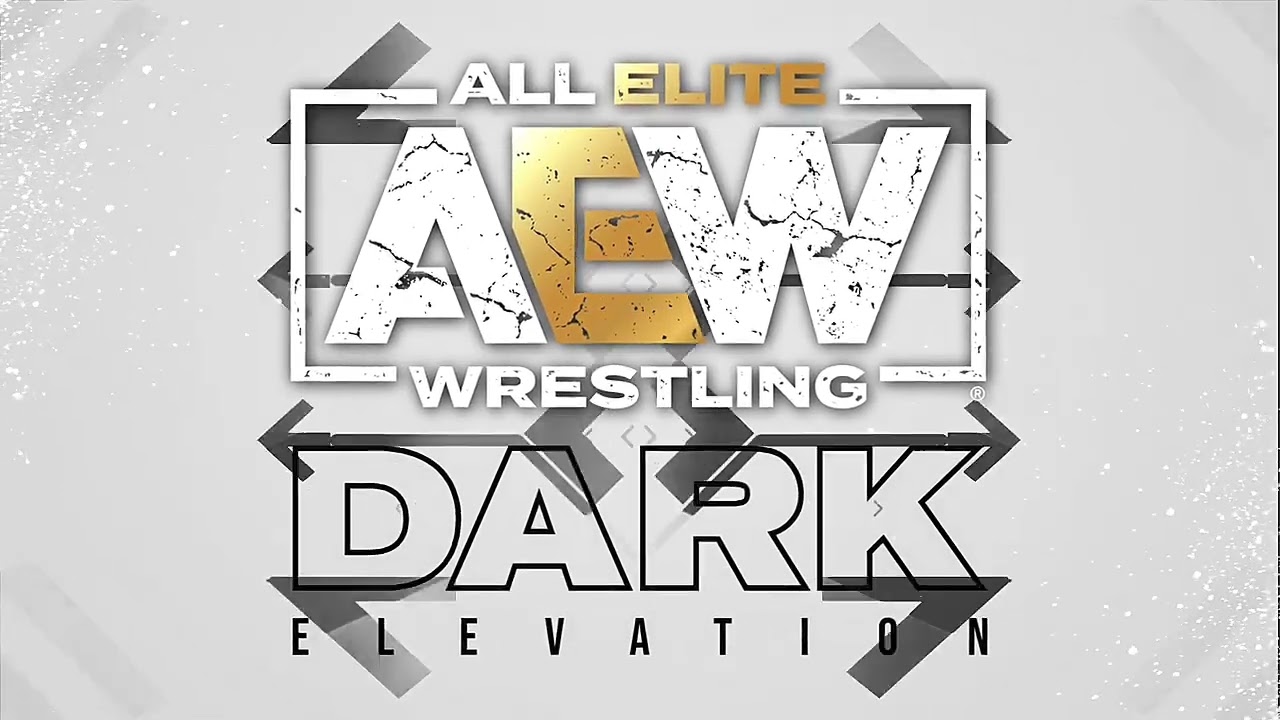 AEW: Dark Elevation 