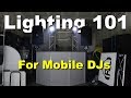 All things LIGHTING for MOBILE DJs | Ep.1 | Light show concepts | Lighting Design Ideas