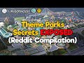 Theme Park Secrets (Reddit Compilation)