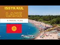 A day trip to Issyk-Kul Lake |  Kyrgyzstan Travel | 4K