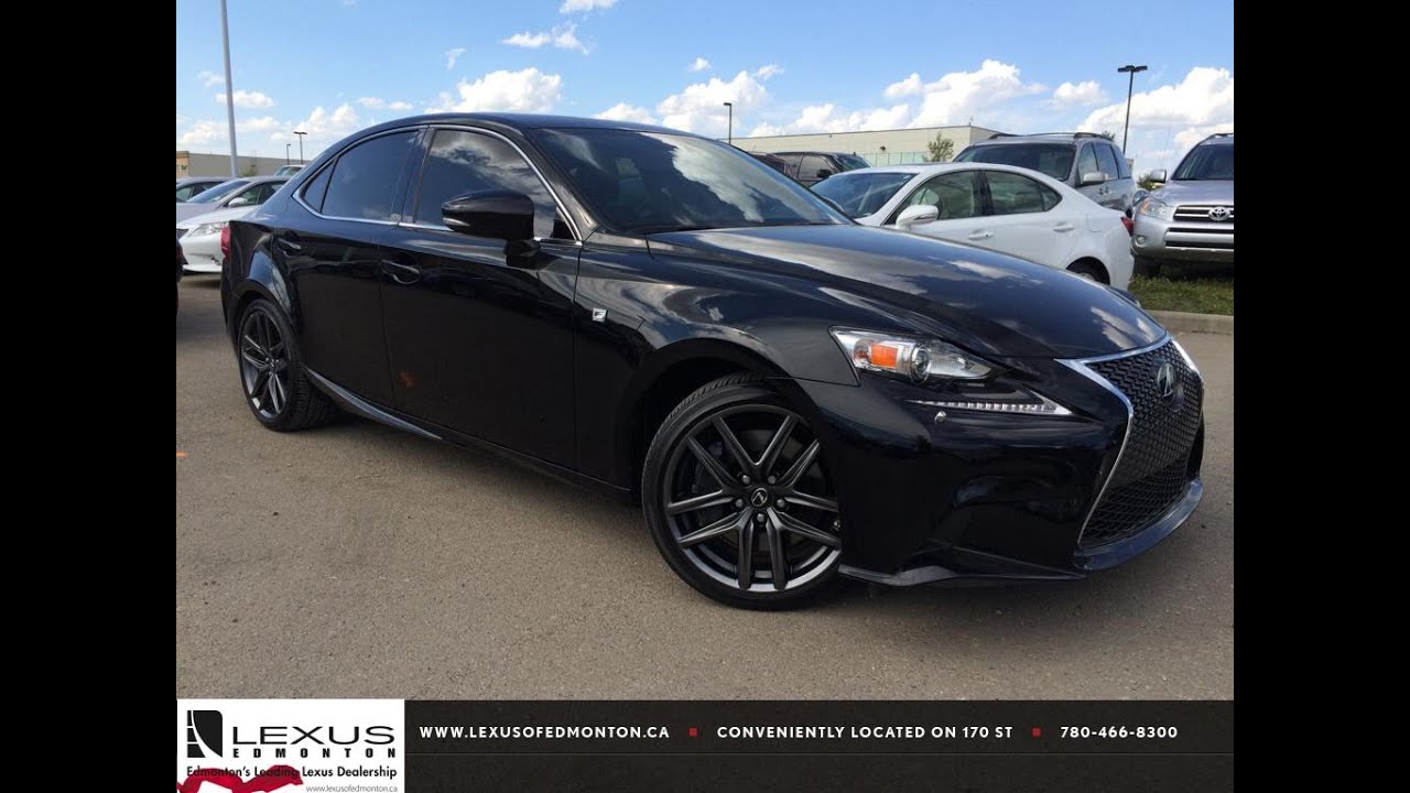 Lexus Certified Pre Owned Black 2014 Is 350 Awd Executive F Sport Package Review Edson Alberta