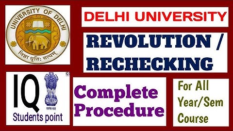 Delhi University Revalution / Rechecking Form Procedure For All Courses And Year/Sem Students.
