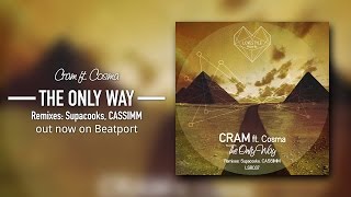 Video thumbnail of "CRAM - The Only Way feat. Cosma (Supacooks Remix) LoveStyle Records"