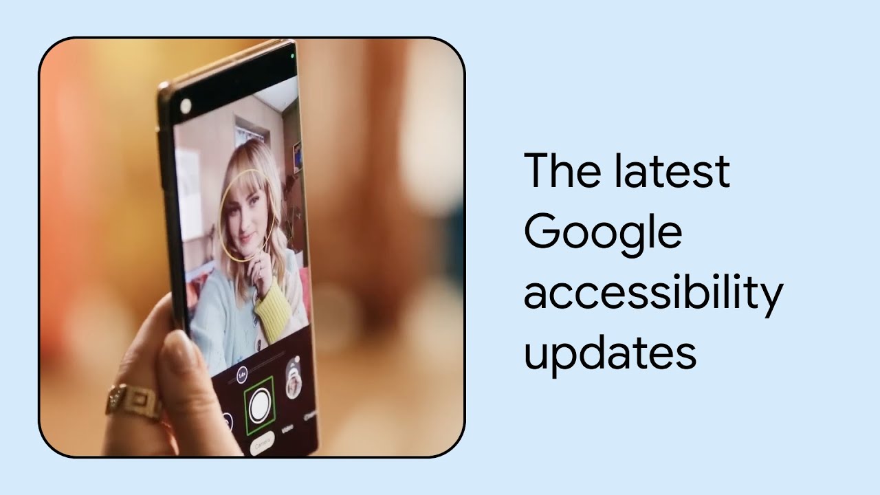 What’s new in Google accessibility | Episode 1