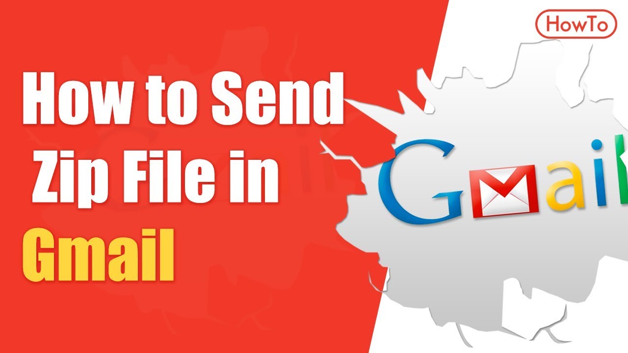 How Can I Send A Zip File Through Gmail