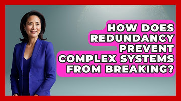 How Does Redundancy Prevent Complex Systems From Breaking? | How Things Break News