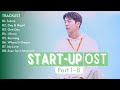 [Full Part. 1~8] Start-Up OST | 스타트업 OST Playlist