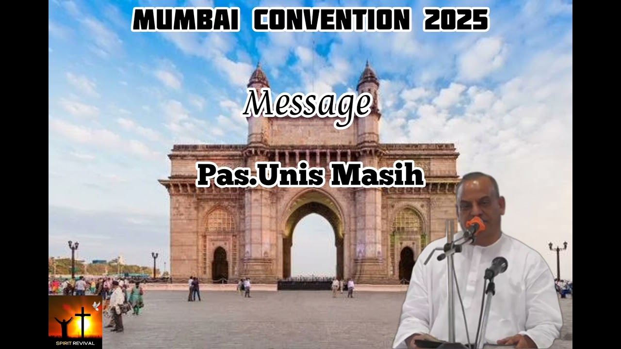 TPM | Mumbai Convention | 2025 | Message | Pas Unis Masih | Satuday Evening