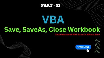 Part 53 - VBA Code to Save, SaveAs and Close Excel Workbook With Save Or Without Save | Hindi