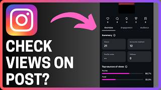 How To Check Views On Instagram Post - Full Guide