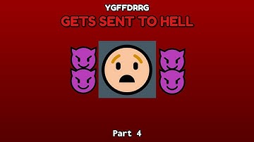 Ygffdrrg Gets Sent to Hell (Part 4)