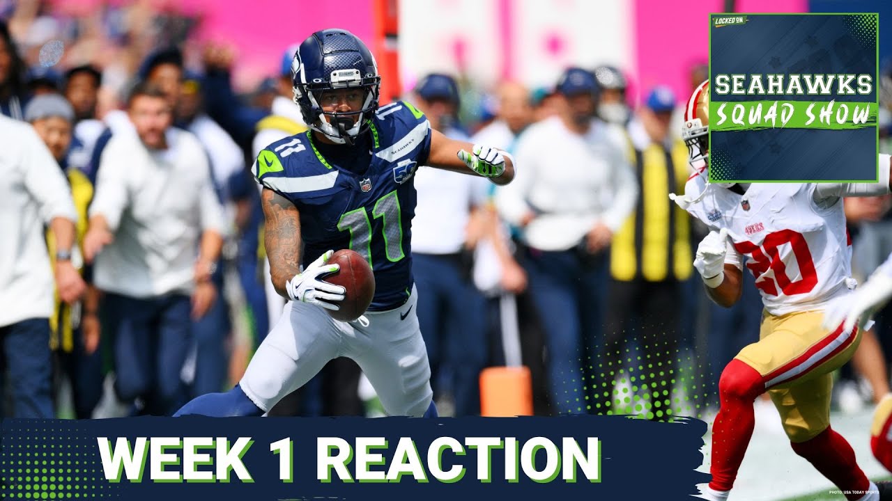 SEAHAWKS SQUAD SHOW: Seattle Seahawks WEEK ONE REACTION vs. San Francisco 49ers