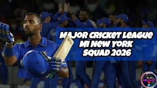 Mi New York Squad 2026 | Mi New York 2026 Squad | Major Cricket League Squad 2026 | M N Cricket |  Mi New York Decoding The Cricket Teams Name