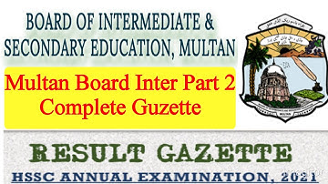 Intermediate Part 2 Multan Board Guzette | Multan Board Inter Guzette 2021 | Inter Part 2 Guzette