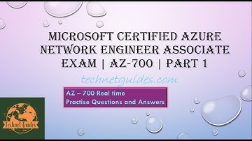 AZ-700 | Real-Time Practice Questions & Answers | Mock Exams| Azure Network Engineer Associate - P 1