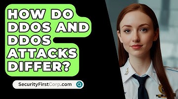 How Do DDoS And DDoS Attacks Differ? - SecurityFirstCorp.com