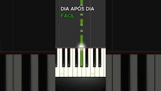 DIA APÓS DIA FÁCIL (PIANO/TECLADO) PARA INICIANTES gospel pianofacil valescamayssa shorts