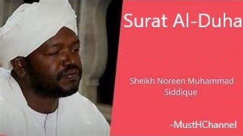 Surat Al-Duha -Sheikh Noreen Muhammad Siddique