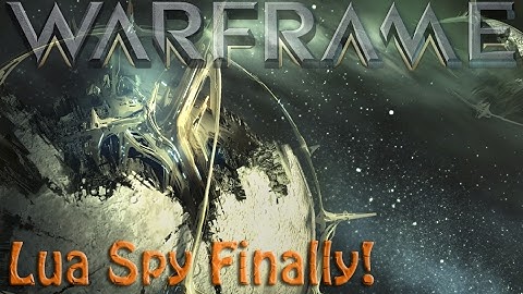 Warframe - Lua Spy Practice (Successful)