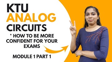 KTU | Analog Circuits | ECT 202 | Module 1 | Part 1