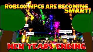 🎉 NEW YEARS ENDING 🎉 - ROBLOX NPCs are becoming smart!