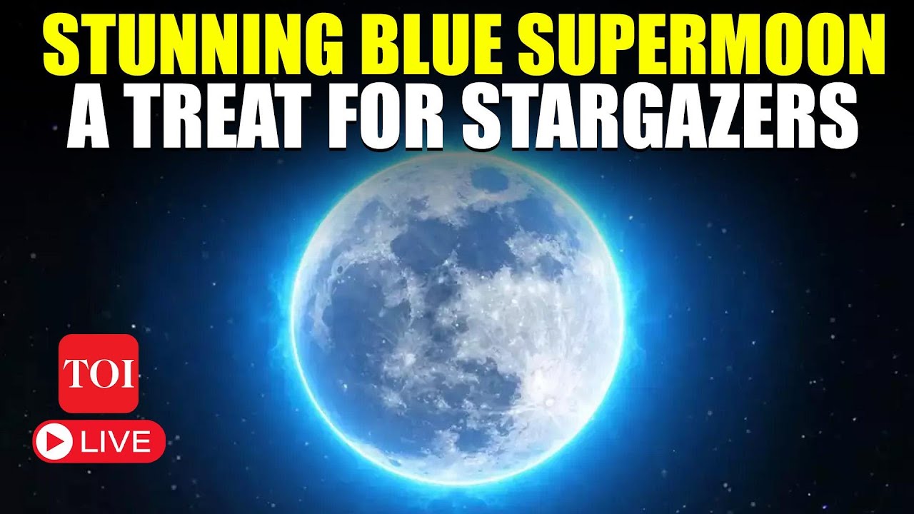 LIVE I Once In A Blue Moon! Spectacular Lunar Spectacle Wows The World ...