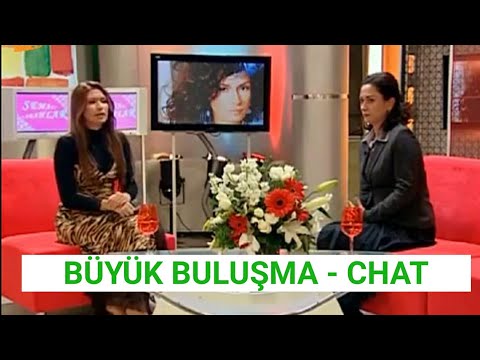 BÜYÜK BULUŞMA - CHAT