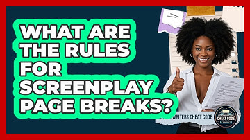 What Are The Rules For Screenplay Page Breaks? - Screenwriter