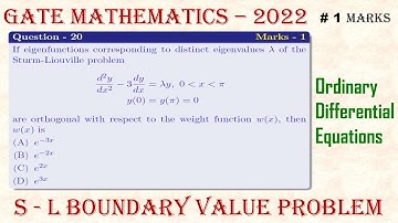 GATE Mathematics - 2022 | ODE, Q - 20 | Sturm-Liouville Boundary Value Problem | #mathtecz
