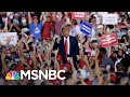 Trump's Rallies Keep Growing As The Pandemic Gets Worse | The 11th Hour | MSNBC