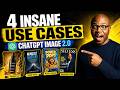 4 Insane ChatGPT Image 2 0 Use Cases