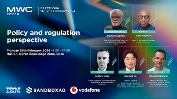MWC24 Barcelona: Third Post Quantum Network Seminar Panel Session: Policy and regulation perspective