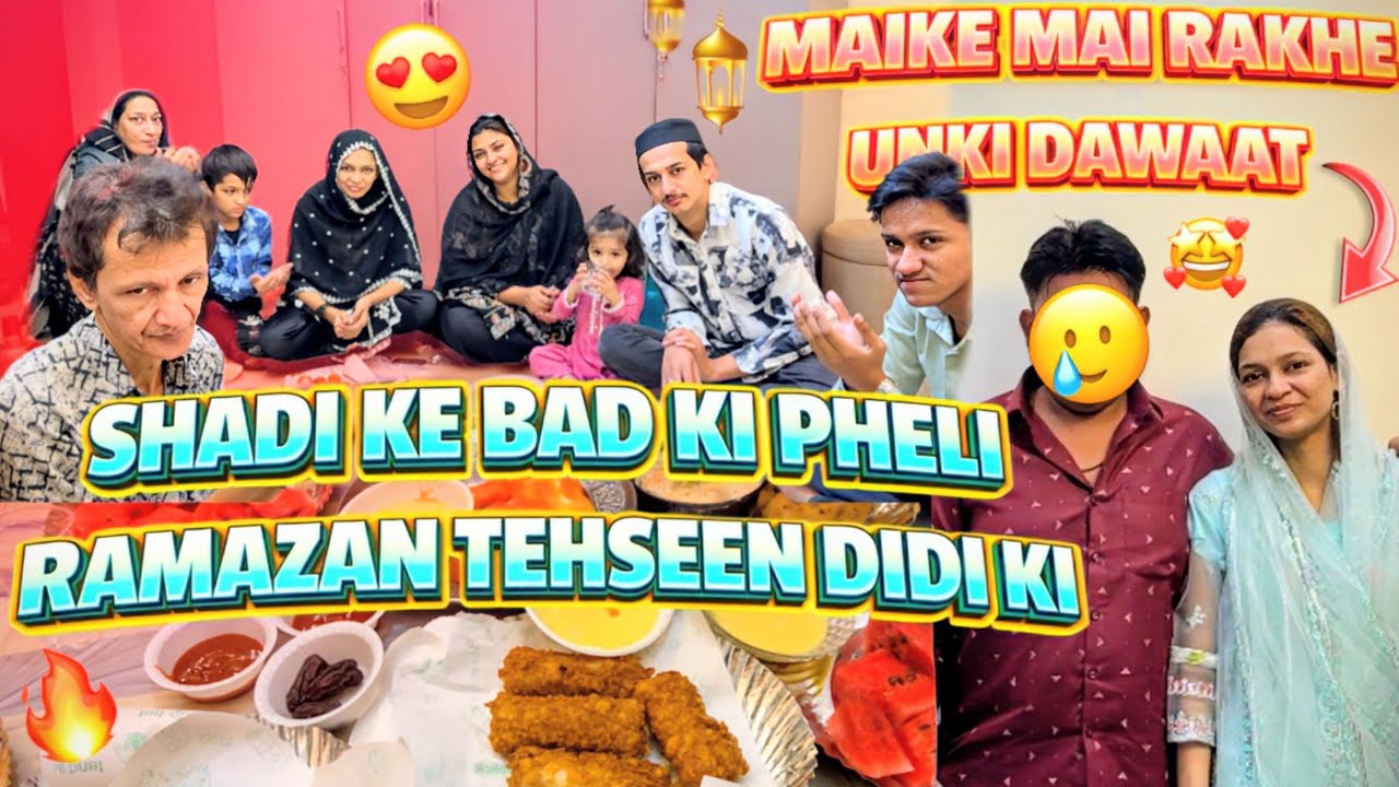 Shadi ke bad pheli ramazan Tehseen didi aur jiju ki😍💃| Maike mai rakhe unki dawaat🙈| chicken canapes