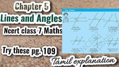 Lines and Angles  | Ncert class 7 maths Try these pg.109 | Tamil explanation