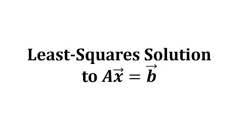 Determine a Least Squares Solutions to Ax=b