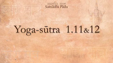 10) Yoga-sutra 1.11 & 12