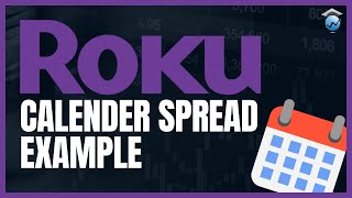 ROKU Calendar Spread Example by Options Trading IQ 383 views 3 years ago 1 minute, 47 seconds