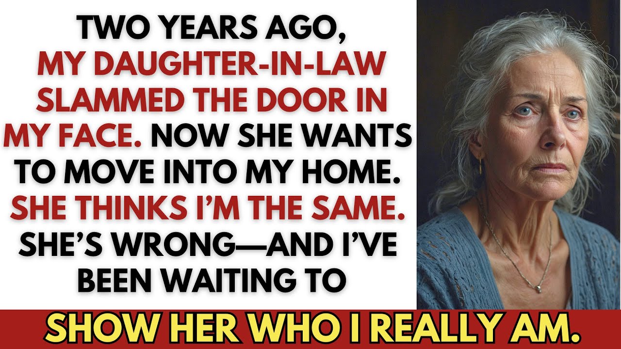 Two years ago, my daughter-in-law said I wasn’t welcome. Now she wants to move in here.