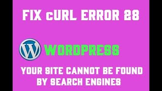 How to fix cURL error 28: Connection timed out  in WordPress