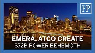Emera, ATCO create $72B power behemoth