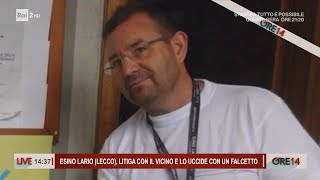 Esino Lario (Lecco), litiga con il vicino e lo uccide con un falcetto - Ore 14 del 22/04/2024