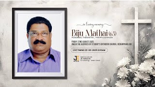 Biju Mathai (65) | Funeral Service | PORUNNEL THEKKETHIL, THRIPPILAZHIKAM | Live