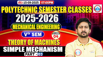 Polytechnic 5th Semester Classes | Mechanical Engineering | Theory Of Machines | Simple Mechanism #3