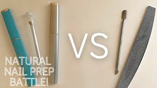 Natural Nail Prep Battle | Glass Nail Files VS Emery Board | Glass Cuticle Pusher VS Metal